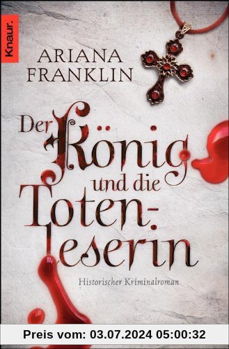 Der König und die Totenleserin: Historischer Kriminalroman